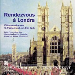Cover Rendezvous à Londra. Gaetano Pugnani: Flötensonaten A-Dur, F-Dur, g-Moll; Johann Christian Bach: Sonaten op. 16, 1-3