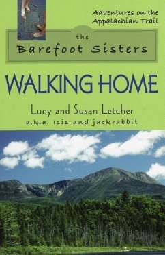 The Barefoot Sisters: Walking Home - Letcher, Lucy; Letcher, Susan