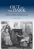 Out of the Dark: A History of Radio and Rural America