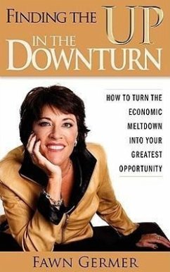 Finding the Up in the Downturn - Germer, Fawn P