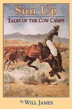Sun Up: Tales of the Cow Camps - James, Will