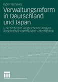 Verwaltungsreform in Deutschland und Japan
