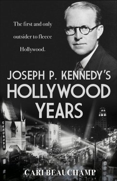 Cover Joseph P. Kennedy's Hollywood Years