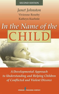 In the Name of the Child - Johnston, Janet; Roseby, Vivienne; Kuehnle, Kathryn