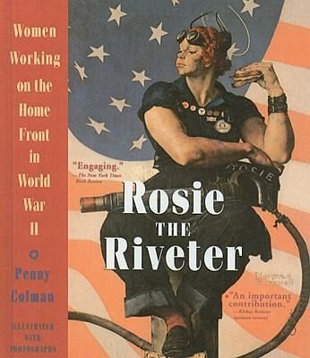 Rosie the Riveter Rosie the Riveter