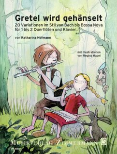 Gretel wird gehänselt, für 1-2 Flöten und Klavier - Hofmann, Katharina