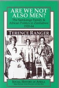 Are We Not Also Men? - Ranger, T O