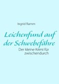 Leichenfund auf der Schwebefähre