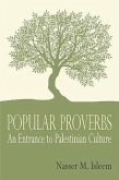 Popular Proverbs: An Entrance to Palestinian Culture