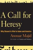 A Call for Heresy