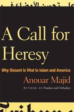 A Call for Heresy - Majid, Anouar