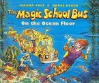 The Magic School Bus on the Ocean Floor