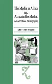 The Media in Africa and Africa in the Media The Media in Africa and Africa in the Media