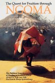 Quest for Fruition Through Ngoma Quest for Fruition Through Ngoma