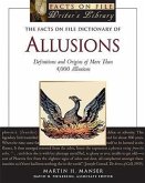 The Facts on File Dictionary of Allusions: Definitions and Origins of More Than 4,000 Allusions