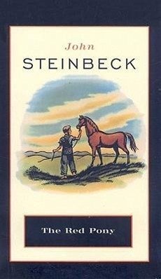 The Red Pony - Steinbeck, John