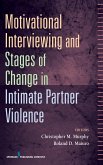 Motivational Interviewing and Stages of Change in Intimate Partner Violence