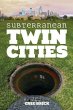 Subterranean Twin Cities - Bild 1