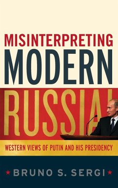 Misinterpreting Modern Russia - Sergi, Bruno S.