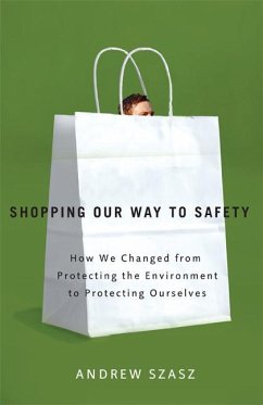 Shopping Our Way to Safety - Szasz, Andrew