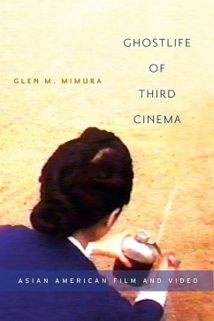 Ghostlife of Third Cinema - Mimura, Glen M.