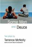 Some Men and Deuce: Two Plays
