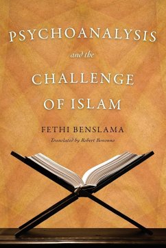 Psychoanalysis and the Challenge of Islam - Benslama, Fethi