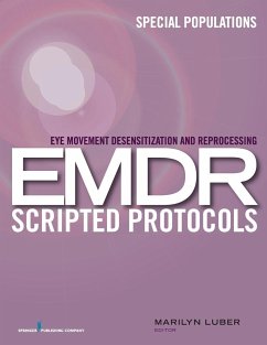 Eye Movement Desensitization and Reprocessing (EMDR) Scripted Protocols