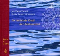 Die heilende Kraft der Achtsamkeit, Buch und 2 Audio-CDs - Kesper-Grossman, Ulrike;Kabat-Zinn, Jon