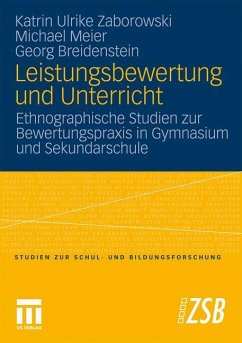 Leistungsbewertung und Unterricht - Zaborowski, Katrin Ulrike;Meier, Michael;Breidenstein, Georg