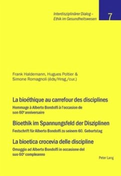 La bioéthique au carrefour des disciplines- Bioethik im Spannungsfeld der Disziplinen - La bioetica crocevia delle discipline