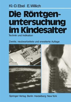Die Röntgenuntersuchung im Kindesalter - Technik und Indikation (L8)