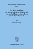 Der Bestandsschutz befristeter Arbeitsverhältnisse mit wissenschaftlichen Mitarbeitern im Hochschulbereich.