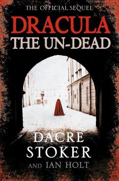 Dracula: The Un-Dead - Stoker, Dacre; Holt, Ian