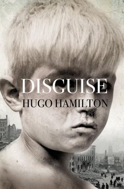 Disguise. Hugo Hamilton - Hamilton, Hugo