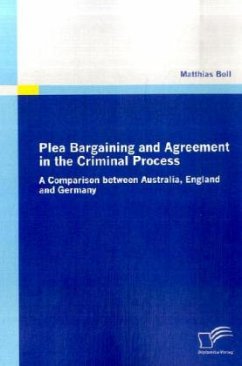 Plea Bargaining and Agreement in the Criminal Process - Boll, Matthias