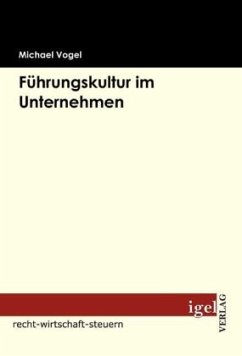 Die Gestaltung einer Führungskultur zur Umsetzung von Strategien - Vogel, Michael