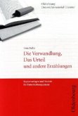 Franz Kafka 'Die Verwandlung, Das Urteil und andere Erzählungen' Franz Kafka 'Die Verwandlung, Das Urteil und andere Erzählungen'