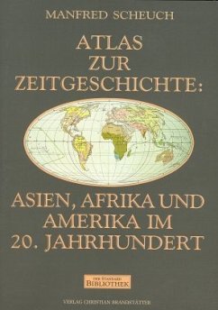 Cover Asien, Afrika und Amerika im 20. Jahrhundert / Atlas zur Zeitgeschichte