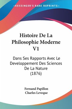 Histoire De La Philosophie Moderne V1 - Papillon, Fernand; Leveque, Charles