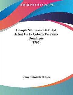 Compte Sommaire De L'Etat Actuel De La Colonie De Saint-Domingue (1792)