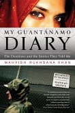 My Guantanamo Diary My Guantanamo Diary