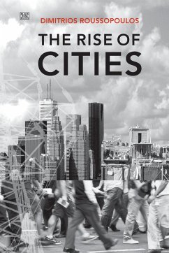 The Rise Of Cities - Roussopoulos, Dimitri