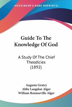 Guide To The Knowledge Of God - Gratry, Auguste