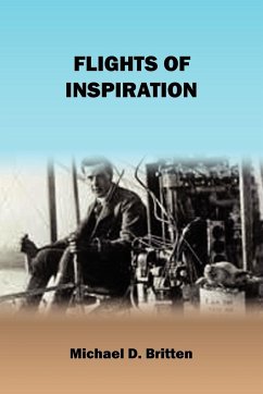 Flights of Inspiration - Britten, Michael D.