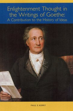 Enlightenment Thought in the Writings of Goethe - Kerry, Paul E