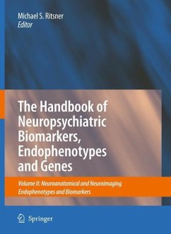 The Handbook of Neuropsychiatric Biomarkers, Endophenotypes and Genes - Ritsner, Michael S. (ed.)