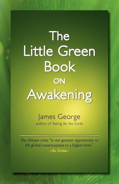 The Little Green Book on Awakening - George, James