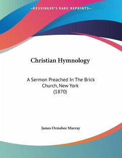 Christian Hymnology - Murray, James Ormsbee