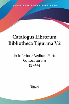 Catalogus Librorum Bibliotheca Tigurina V2 - Tiguri